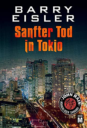 Sanfter Tod in Tokio (John Rain - herrenloser Samurai, Band 1)